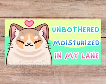 Unbothered Bumper Sticker