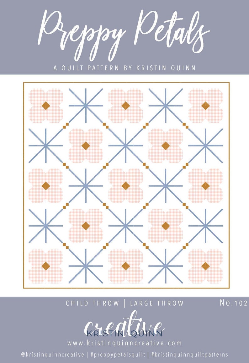 Quilt pattern titled 'Preppy Petals' by Kristin Quinn. Design features a grid of pink checkered flowers and blue starbursts on a white background.