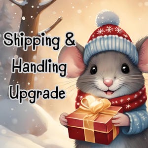 Könnte beinhalten: Eine süße Comic-Maus mit einem blauen und weißen Winterhut und einem roten Schal hält eine rote Geschenkbox mit einem goldenen Band. Der Text "Shipping & Handling Upgrade" befindet sich im Hintergrund.