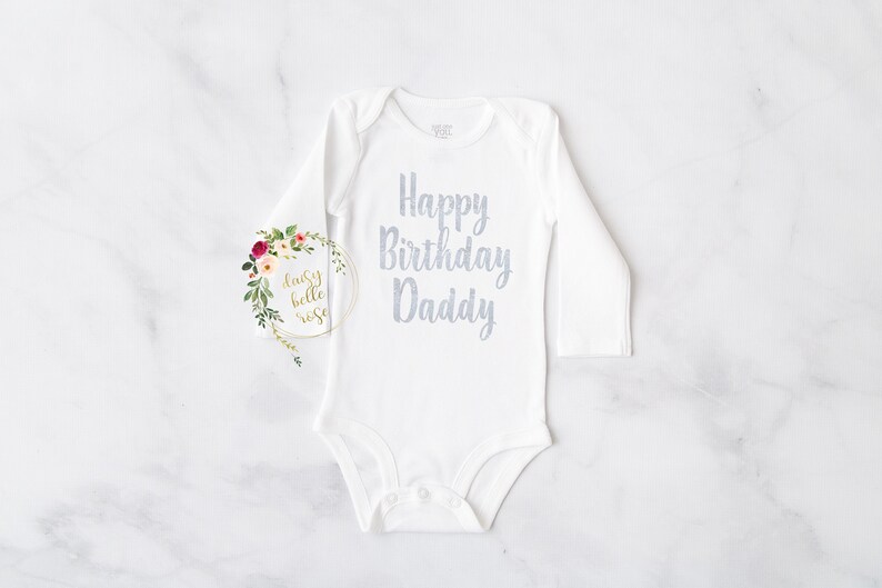 Dad/'s Birthday Baby Girls Daddy Gift Happy Birthday Daddy Bodysuit Baby Boys Bodysuit Baby Father Gift New Dad Dad Birthday Bodysuit