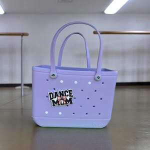 Dance Mom Bogg Bag Tags