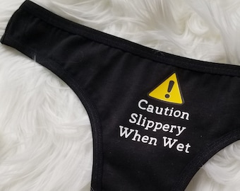 Caution Slippery When Wet Thong or Bikini Underwear, Bachelorette Party  Panty Game, Bridal Gift, Funny Women's Novelty Birthday Gift for Her