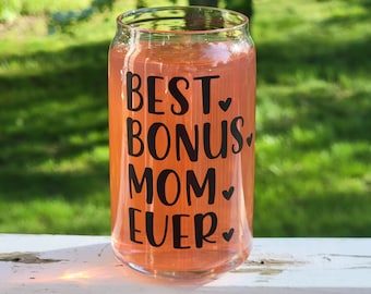 Best Bonus Mom Ever Cup, Bonus Mama Iced Coffee Cup, Step Mother Glass Can Coffee Mug, Cute Mother's Day Gift, Glass Beer Can, 16oz or 20oz