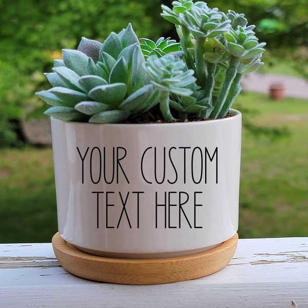 Custom Text Succulent Pot, Personalized Saying Small Plant Pot With Bamboo Drip Tray, Punny Ceramic Cactus Planter, Housewarming Gift