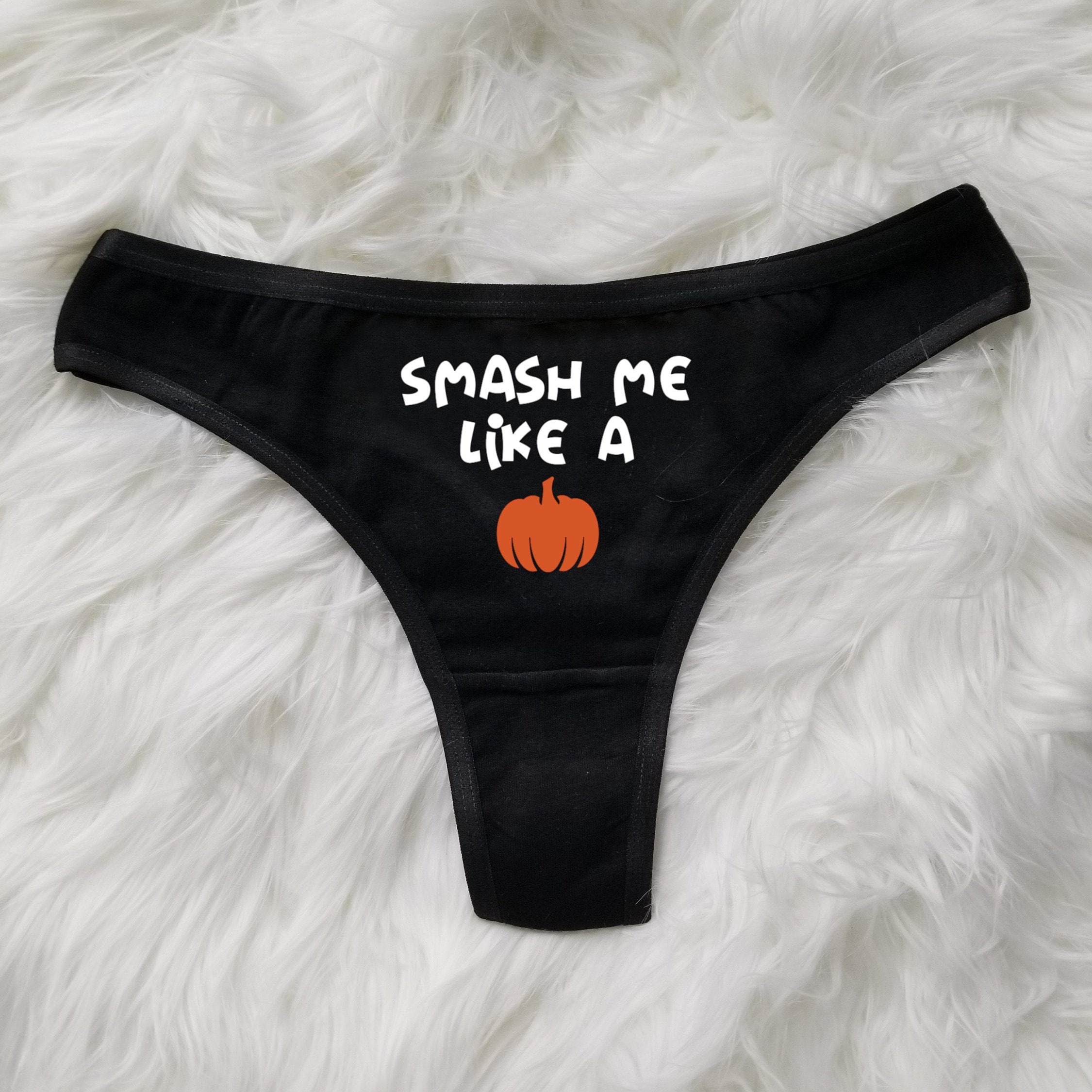 Smash Me Like A Pumpkin Panties Halloween Thong Funny | Etsy