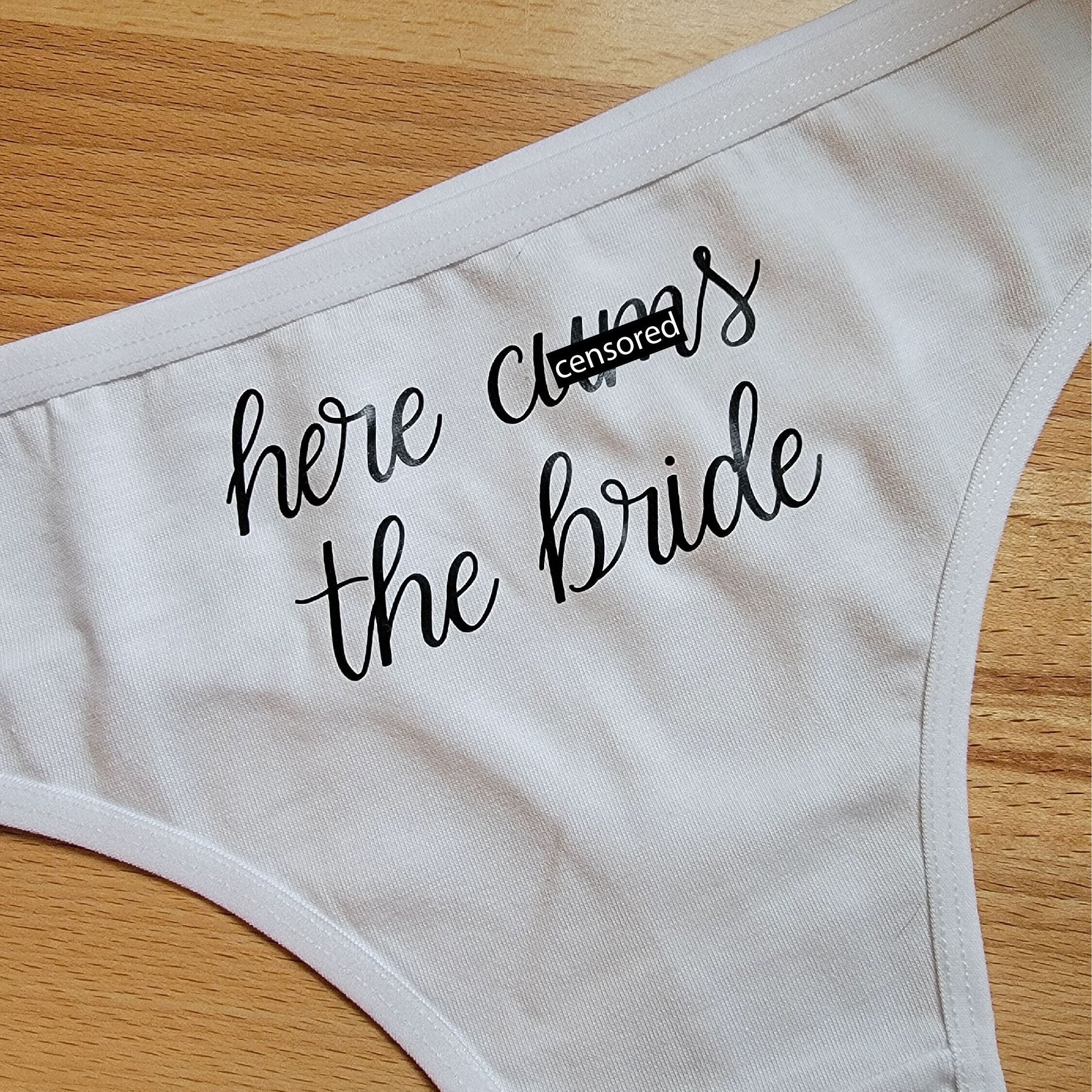Here Cms the Bride Panties, Funny Wedding Day Thong, Honeymoon Bridal  Lingerie, Bachelorette Party Panty Game, Naughty Gag Gift 