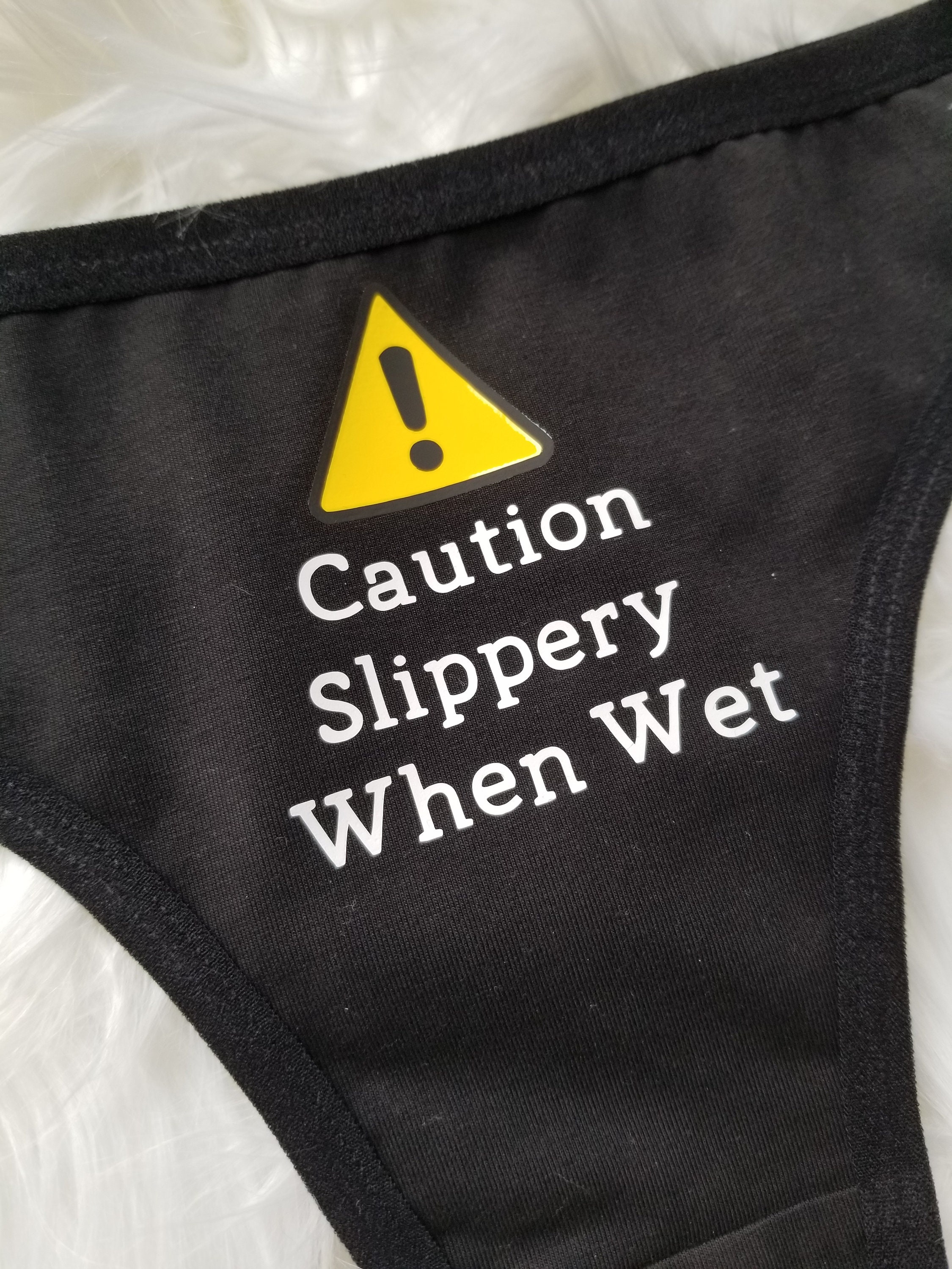Caution Slippery When Wet Thong or Bikini Underwear, Bachelorette