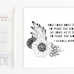 Wendell Berry Poem, &quot;How long does it take to make the woods?&quot; Printable Art, Poetry Instant Download, Wendell Berry Sabbath Poetry