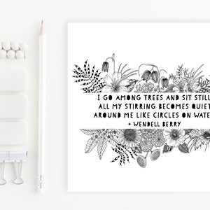 Wendell Berry Poem, &quot;I go among trees and sit still...&quot; Printable Art, Poetry Instant Download, Devotional Poster, Wendell Berry Poetry