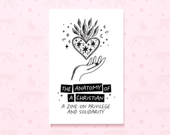 The Anatomy of a Christian: A Zine on Privilege and Solidarity • Summer Devotional for Families and People of All Ages