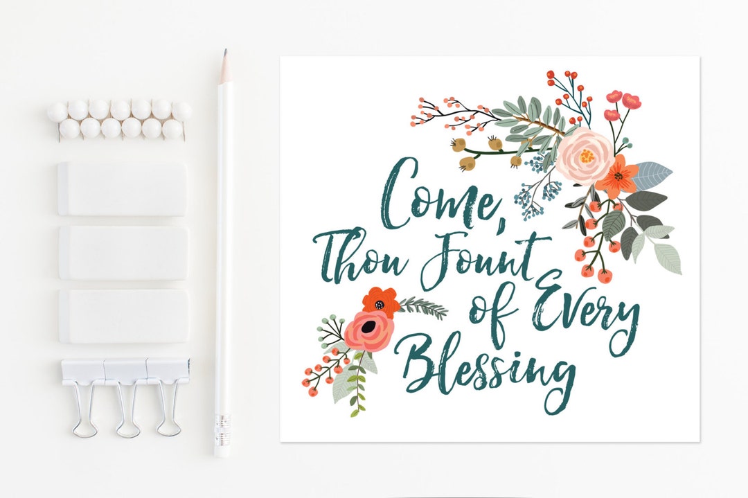 Come Thou Fount of Every Blessing, Printable Art, Instant Download ...