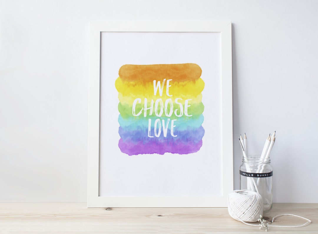 We Chose Love, Printable Art, Instant Download, Christian Art, LGBTQ ...