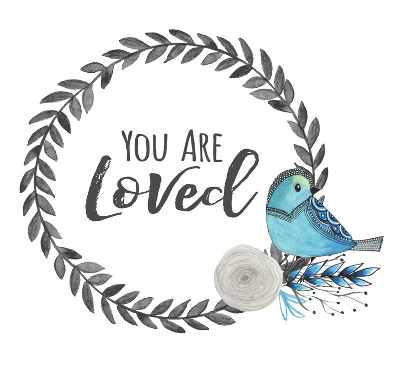 You Are Loved Printable Art Instant Download Christian Art Etsy