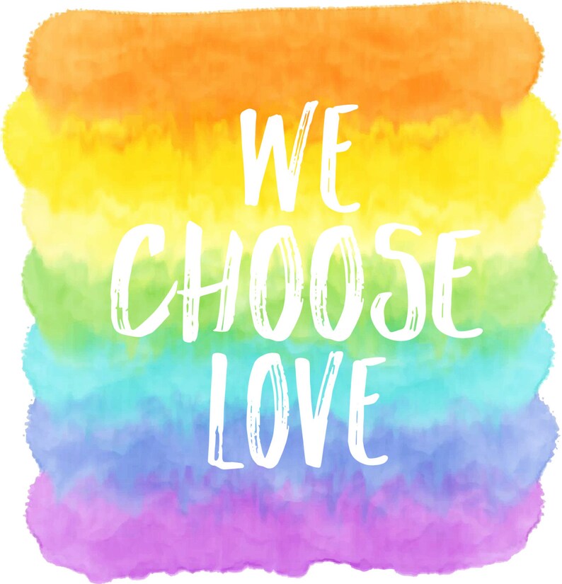 We Chose Love, Printable Art, Instant Download, Christian Art, LGBTQ ...