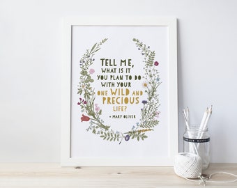 Mary Oliver Quote, "Wild and Precious Life" Printable Art, Instant Download, Poetry Printable, Devotional Poster, Mary Oliver Poetry