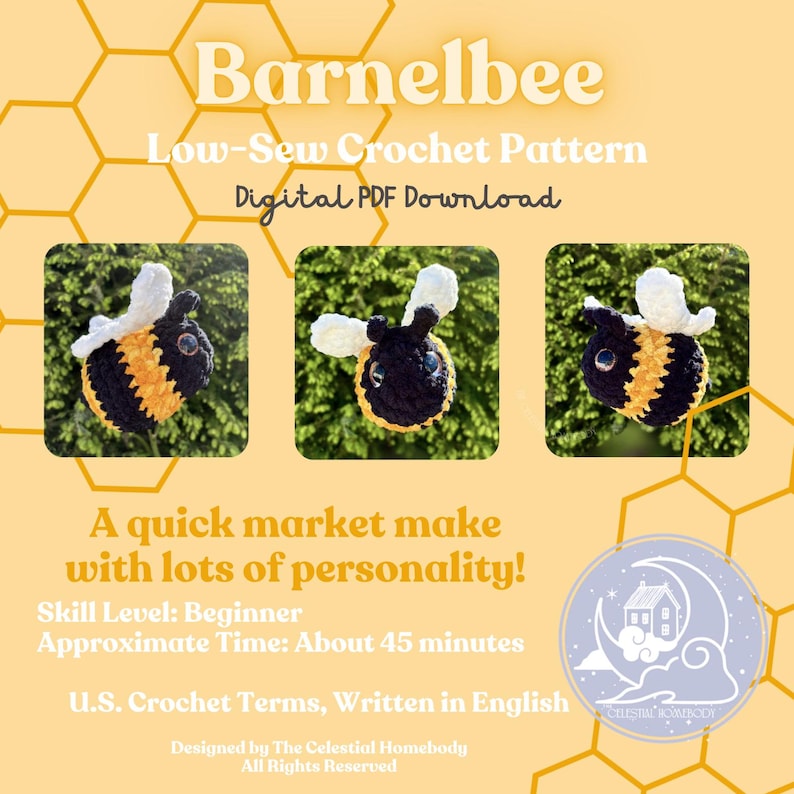 May include: Digital PDF crochet pattern for a bee, titled "Barnelbee." The image shows three crocheted bees with black, yellow, and white details. The text indicates a beginner skill level and an approximate time of 45 minutes. The pattern uses U.S. crochet terms.