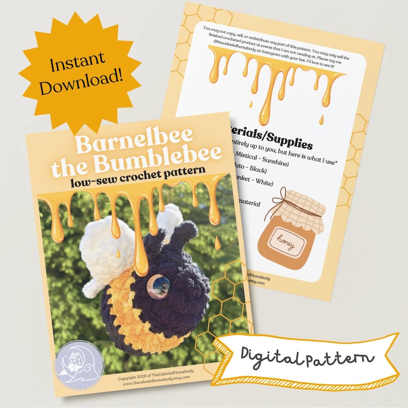May include: A digital crochet pattern titled "Barnelbee the Bumblebee" with a bee design. The pattern includes a list of materials and supplies. The image has text that says "Instant Download!" and "Digital Pattern".