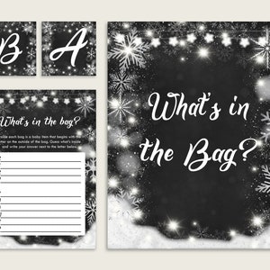 May include: A black and white printable baby shower game card with a winter theme. The card has a chalkboard background with snowflakes and white lights. The text on the card reads "What's in the bag?" and includes a list of letters to guess what is in each bag.