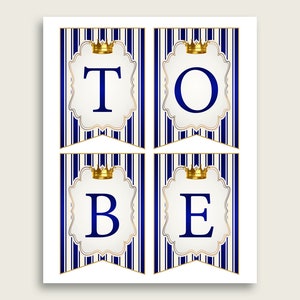 Puede incluir: Bandera imprimible con cuatro banderas, cada una con una corona dorada y una letra blanca sobre un fondo a rayas azul y blanco. Las letras deletrean "TO BE".
