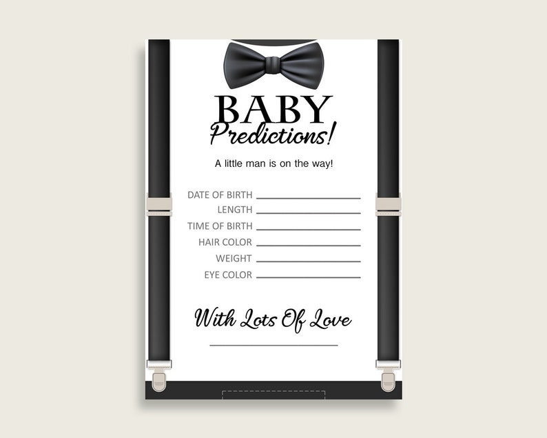 Puede incluir: Una tarjeta de juego de baby shower imprimible con una pajarita negra y tirantes. La tarjeta tiene el texto "BABY Predictions!" y pide a los invitados que adivinen la fecha de nacimiento, la longitud, la hora de nacimiento, el color del cabello, el peso y el color de los ojos del beb&eacute;.