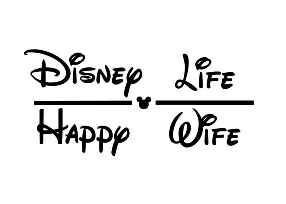 disney life happy wife