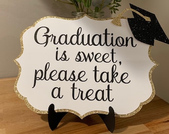 Graduation is sweet please take a treat sign - Graduation Table Candy Buffet Sign - Candy Table Sign - Take a Treat Sign - 7x5