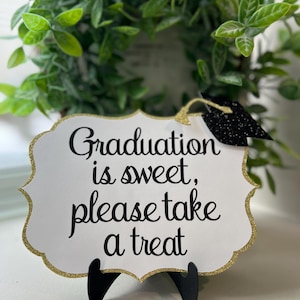 Graduation is sweet please take a treat sign - Graduation Table Candy Buffet Sign - Candy Table Sign - Take a Treat Sign - 7x5 CARDSTOCK