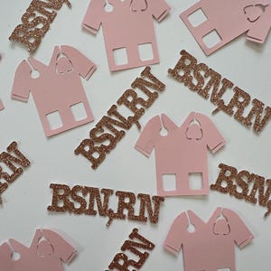 May include: Rose gold glitter confetti with the text "BSN RN" and images of a nurse's uniform.