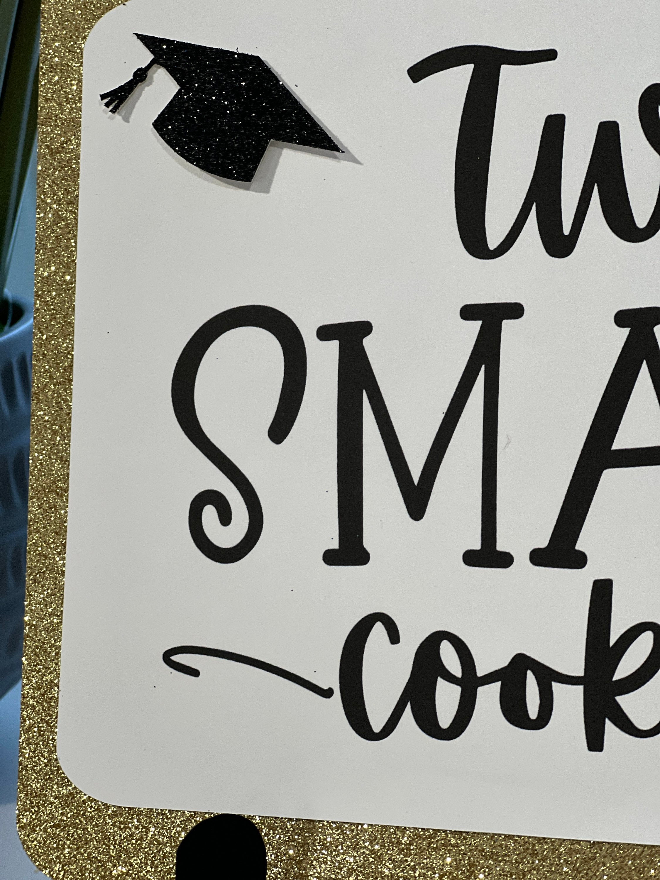 Two Smart Cookies Sign - Graduation Sign - Cookie Table Sign - 10x8 ...