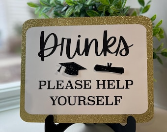 Graduation Table sign -  Drinks Help yourself sign - drinks help yourself sign  - Graduation Sign - Graduation Sign 10x8 Cardstock