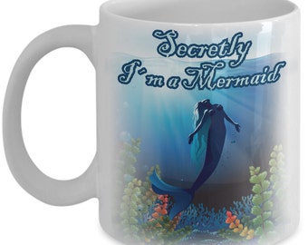 Mermaid Gift Mug Made for Mermaids Funny Secretly I Am a Mermaid Cup Christmas Gifts Ideas Mermaid Lover Friend Birthday For Her Mythical