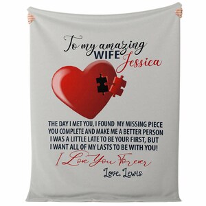To my Wife blanket from Husband, My Missing Piece, Personalized wife blanket, My amazing wife, i love u, Anniversary gifts
