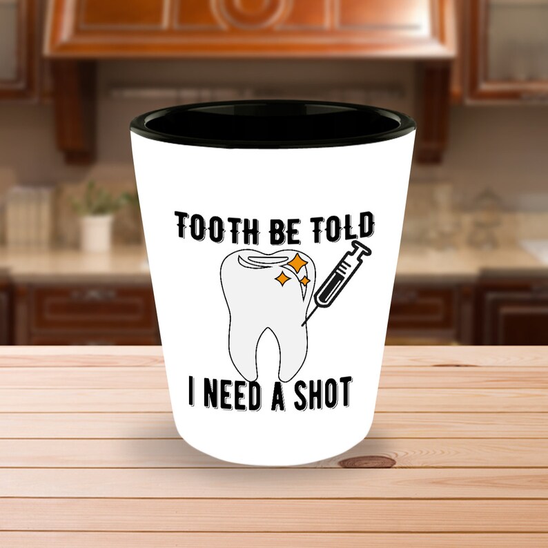 Dentist Gift Gift for Dentist Funny Shot Glasses Dentistry Etsy