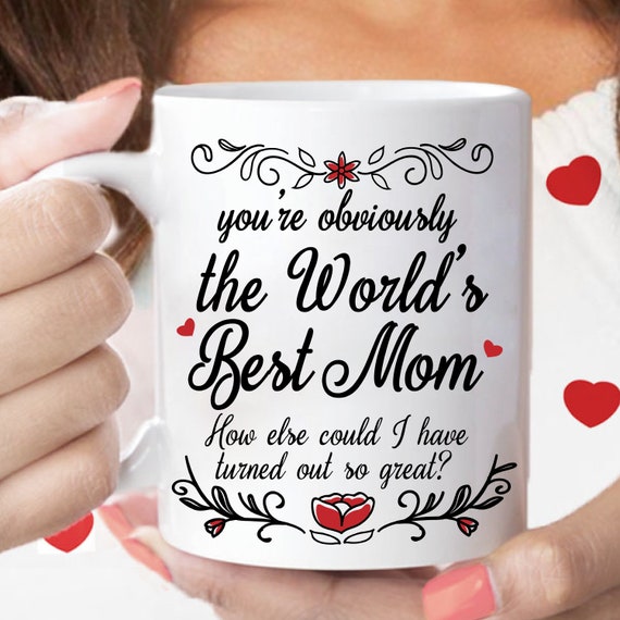 Worlds Best Mom Ever Funny Mom Gifte Mothers Day Mug Etsy
