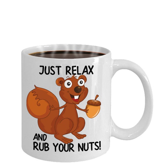 Squirrel Funny Mug Funny Squirrels Gifts Animal Lover Etsy