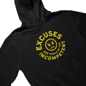 Black & Gold Hoodie: Excuses Are Tools, D9 Fraternity Gift