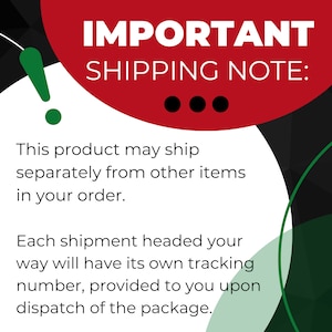 May include: Red and black graphic with white text that reads "IMPORTANT SHIPPING NOTE:".  This product may ship separately from other items in your order. Each shipment headed your way will have its own tracking number, provided to you upon dispatch of the package.