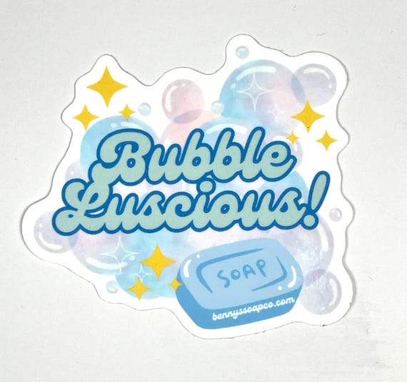 Bubble Luscious STICKER 3 Inch Size | Weatherproof Colorful Sticker | Benny's Soap Co