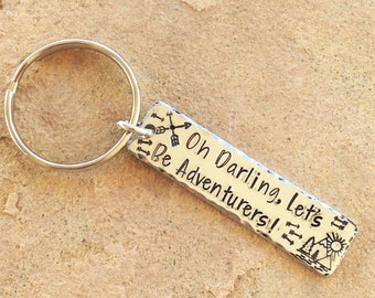 Oh Darling Let's Be Adventurers Keychain, Gift for Him, Gift for Her, Unisex Gift, Handstamped Key Chain, Gift for Graduate, Adventure Gift