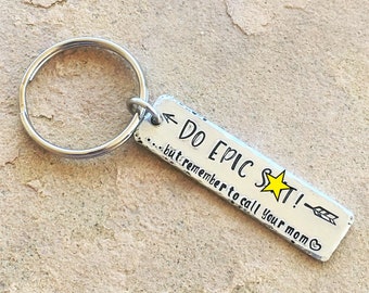 MATURE** Call Your Mom Keychain, Funny Gift, Gift for Son, Gift for Daughter, Handstamped Key Chain, Gift for Graduate, Adventure Gift