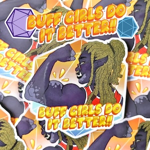 Dungeons and Dragons Vinyl Stickers, Female Orc, Waterproof Gloss, Dnd Stickers, D20, Fantasy, RPG, &#39;Buff girls do it better&#39;