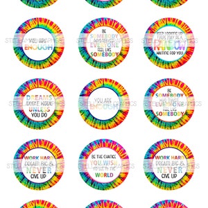 motivation, inspiration - 1 inch circle images, bottlecap, tie dye, cupcake topper - INSTANT DOWNLOAD