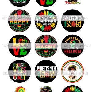 May include: Twelve round stickers with various designs celebrating Juneteenth. The stickers feature a black background with colorful text and images. Some of the designs include the year 1865, the words "Juneteenth", "Freedom", "Love", "Happy", "Celebrate", and "Vibes Only".