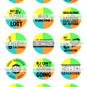 May include: Twelve colorful round stickers with text and graphics related to geocaching. The stickers feature a variety of designs, including a compass, a map, a GPS device, and a person holding a treasure chest. The text on the stickers includes phrases like "Geocaching is what happens when nerds go outside" and "Follow me, I have GPS".