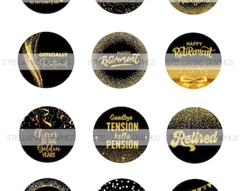 May include: A collection of black and gold circular designs with retirement-themed text. The designs include phrases like "Retired", "Hello", and "Happy Retirement". The text is in gold, with decorative elements.