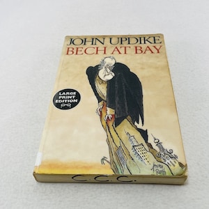 Bech At Bay John Updike Book Quasi Novel Large Print Big Easy Jewish American Writer Fiction Paperback Third Final Volume Series Literature