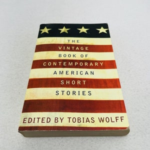 Vintage Book Contemporary American Short Stories Tobias Wolff Fiction Literature Novel 1994 First Edition Collection Reader Writer Study