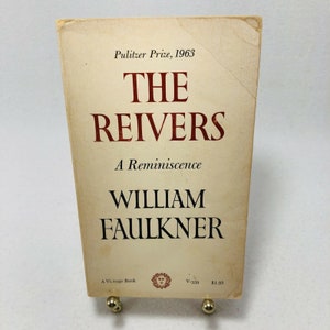 William Faulkner The Reivers A Reminiscence Pulitzer Prize 1963 Vintage V339 Last Novel Fiction Literature Classic American Author Paperback