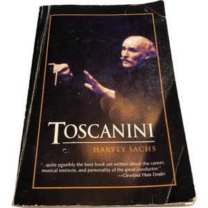 Vintage Toscanini by Harvey Sachs Book, Musician Biography, World Greatest Conductor, Music lover, Paperback, true story career Inspiration