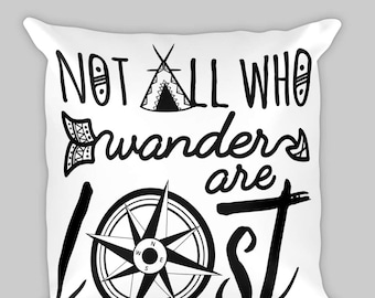 Not All Who Wander Are Lost Pillow, Home Decor Pillow, Decorative Pillow, Throw Pillow